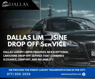 Dallas Limo Drop Off Service