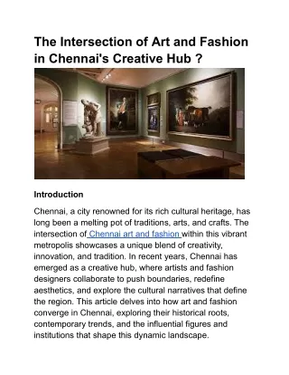 The Intersection of Art and Fashion in Chennai's Creative Hub ?