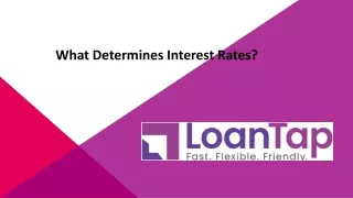 What determines interest rates?