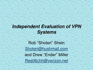 Independent Evaluation of VPN Systems