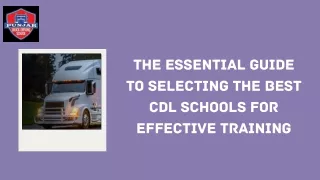 The Essential Guide to Selecting the Best CDL Schools for Effective Training