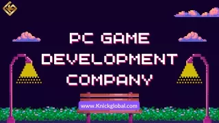 PC Game Development Company | Knickglobal