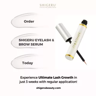 Experience Ultimate Lash Growth with Shigeru lash and brow serum