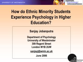 How do Ethnic Minority Students Experience Psychology in Higher Education?