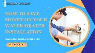 How to Save Money on Your Water Heater Installation