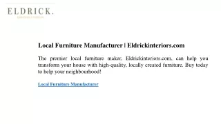 Local Furniture Manufacturer  Eldrickinteriors.com