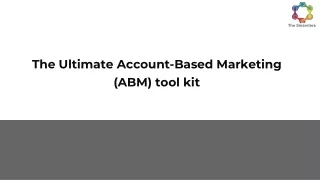 The Ultimate Account-Based Marketing (ABM) tool kit