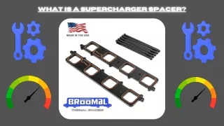 What is a supercharger spacer?