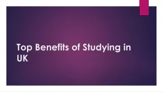Top Benefits of Studying in UK