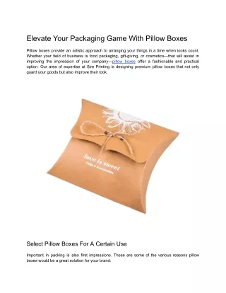 Elevate Your Packaging Game with Custom Pillow Boxes