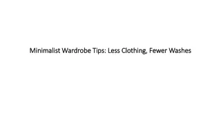 Minimalist Wardrobe Tips Less Clothing, Fewer Washes