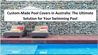 Custom-Made Pool Covers in Australia