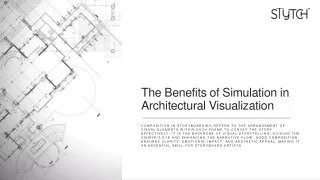 The Benefits of Simulation in Architectural Visualization