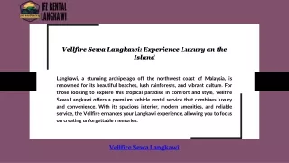 Vellfire Sewa Langkawi: Experience Luxury on the Island