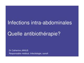 Infections intra-abdominales Quelle antibiothérapie?