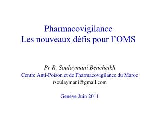 Pharmacovigilance Les nouveaux défis pour l’OMS