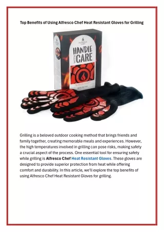 Top Benefits of Using Alfresco Chef Heat Resistant Gloves for Grilling