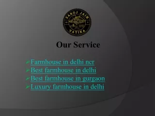 Saroj Jain Vatika: Discover the Perfect Farmhouse in Delhi NCR