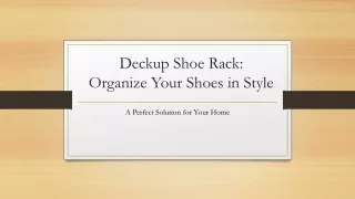 Deckup Shoe Rack: Organize Your Shoes in Style