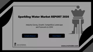 Sparkling Water Market : Development, Research and Forecast 2030