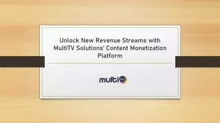 Unlock New Revenue Streams with MultiTV Solutions’