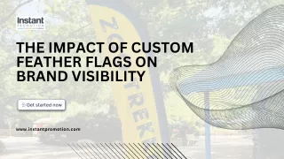 Know the Impact of Custom Feather Flags on Brand Visibility