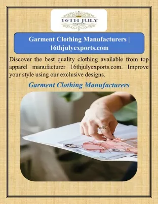 Garment Clothing Manufacturers   16thjulyexports.com