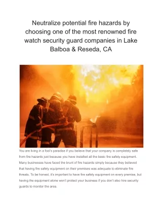 Neutralize potential fire hazards by choosing one of the most renowned fire watch security guard companies in Lake Balbo