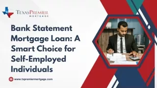 Bank Statement Mortgage Loan: A Smart Choice for Self-Employed Individuals