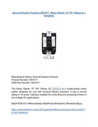 General Electric Products CR101Y - Motor Starter 1P 1Ph 16Amp Ac _ PartsHnC