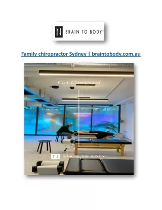 Family chiropractor Sydney | braintobody.com.au