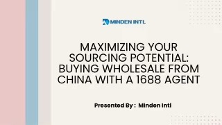 Maximizing Your Sourcing Potential Buying Wholesale from China with a 1688 Agent