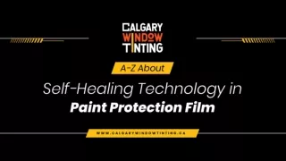 A-Z About Self-Healing Technology in Paint Protection Film