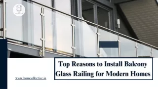 Top Reasons to Install Balcony Glass Railing for Modern Homes