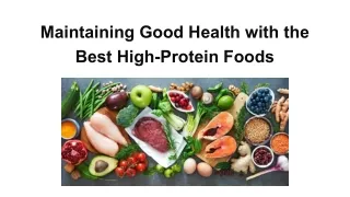 Maintaining Good Health with the Best High-Protein Foods