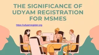 THE SIGNIFICANCE OF UDYAM REGISTRATION FOR MSMES