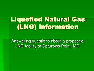 Liquefied Natural Gas (LNG) Information