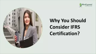 Why You Should Consider IFRS Certification?