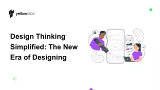 Design Thinking Simplified The New Era of Designing