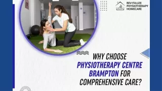 Why Choose Physiotherapy Centre Brampton for Comprehensive Care?