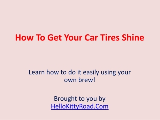 Shining Your Tires!