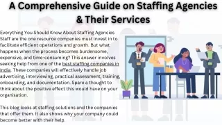 A Comprehensive Guide on Staffing Agencies & Their Services