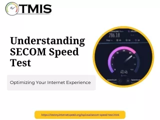 Understanding SECOM Speed Test