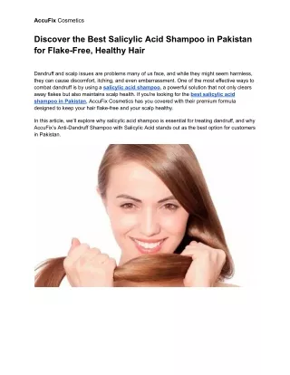 Discover the Best Salicylic Acid Shampoo in Pakistan for Flake-Free, Healthy Hair