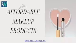 Affordable Makeup Products - www.idealworld.tv