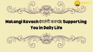 How Ganesh and Matangi Kavach Can Support You Every Day