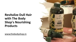 Utilise Nourishing Solutions to Revitalise Dull Hair