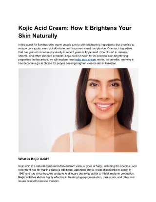Kojic Acid Cream How It Brightens Your Skin Naturally