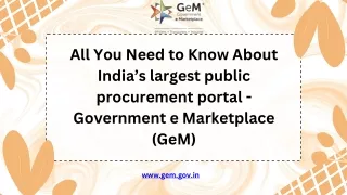 All You Need to Know About India’s largest public procurement portal - Government e Marketplace (GeM)