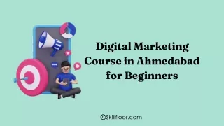 Digital Marketing Course in Ahmedabad for Beginners